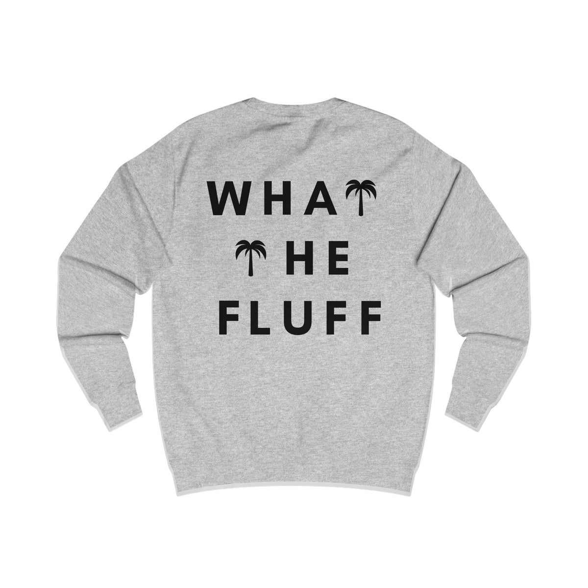 WTF - What The Fluff Sweatshirt 🐶❄️