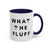 WTF - What The Fluff Coffee Mug ☕🐶