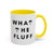 WTF - What The Fluff Coffee Mug ☕🐶