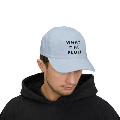 WTF - What The Fluff Classic Dad Cap 🧢🐶