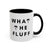 WTF - What The Fluff Coffee Mug ☕🐶